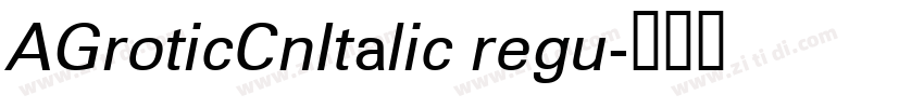 AGroticCnItalic regu字体转换